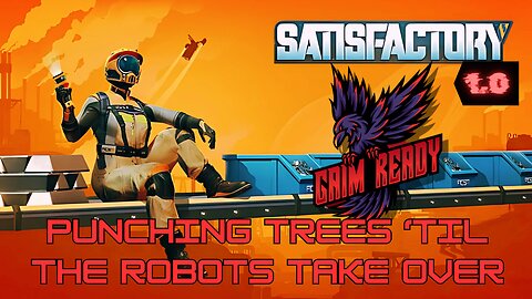 Punching Trees For Technology - Satisfactory 1.0