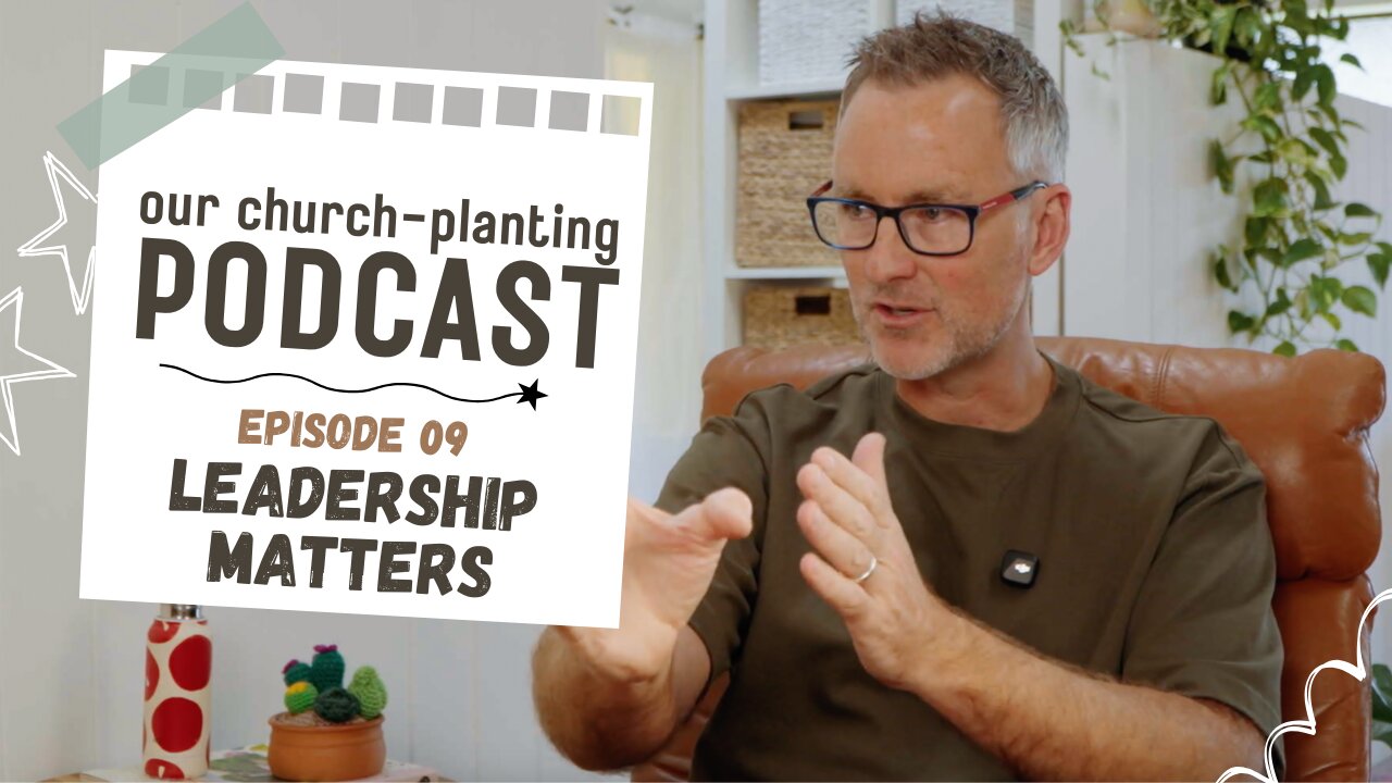 09. Leadership Matters