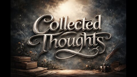 Collected Thoughts