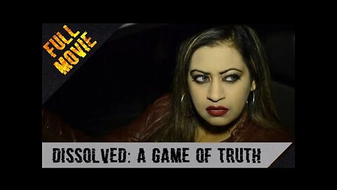 Dissolved: A Game of Truth | English Full Movie | Thriller