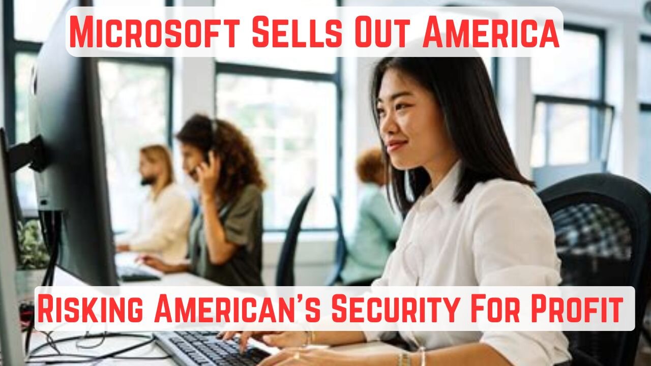 Why Microsoft’s Outsourcing Could Endanger National Security