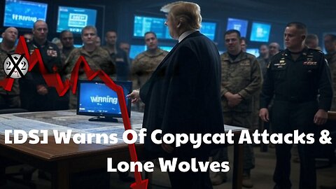 [DS] Warns Of Copycat Attacks & Lone Wolves,It Begins,Patriots Pushing The [DS] Players Out