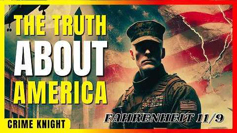 Crime Knight Premiere | The Truth Behind Fahrenheit 11/9: How America Fell Apart