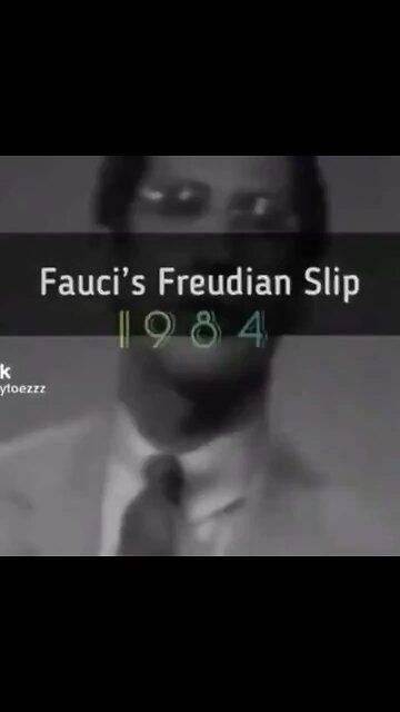 Fauci freudian slip 1984.