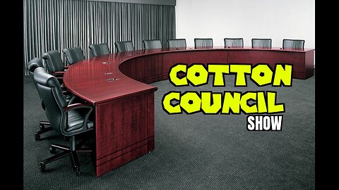The Cotton Council | The Council Returns