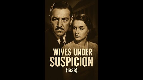 Wives Under Suspicion (1938) — Full Movie James Whale Crime Drama