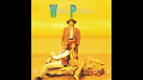 Wilson Phillips --- Hold On