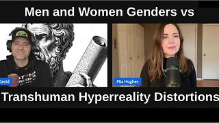 Men and Women Genders vs Transhuman Hyperreality Distortions - Author Mia Hughes