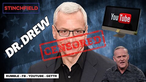 Dr. Drew Reveals The Video YouTube Refuses to Let You See! We Un-Censor it!