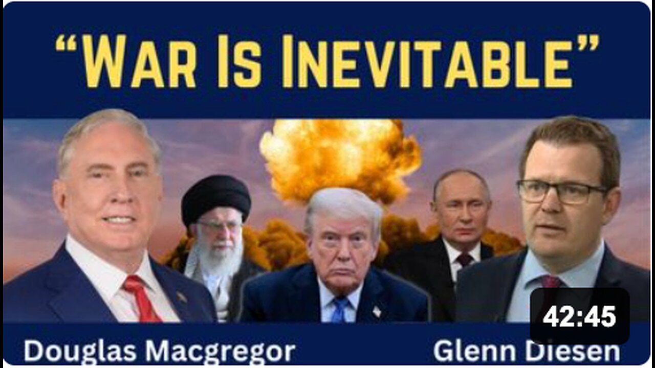 Douglas Macgregor: "War is Inevitable"