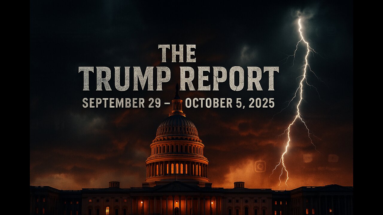 The Trump Report September 29 through October 5, 2025