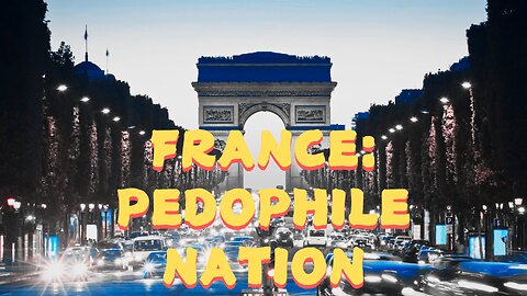 France: Pedophile Nation (2018)
