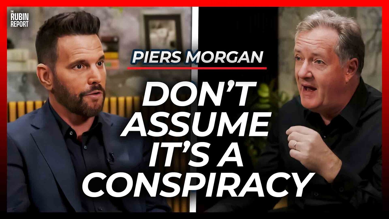 What Changed My Mind About ‘Conspiracy Theories’ | Piers Morgan