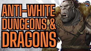 Dungeons & Dragons New Book FORCES ANTI WHITE IDEOLOGY | Demands Players RECOGNIZE Colonial PLAY