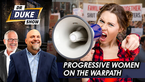 Lonely Progressive Women On The Warpath | Dr. Duke Show
