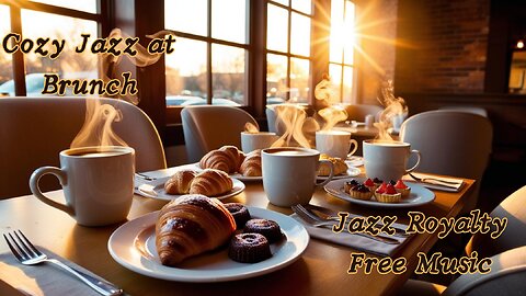 Cozy Jazz at Brunch | Jazz Royalty Free Music | No Copyright Music