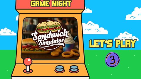Sandwich Simulator | Secret Sandwich Society | Let's Play Day 3