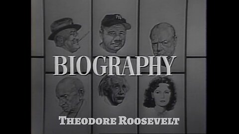 Biography with Mike Wallace - "Theodore Roosevelt"