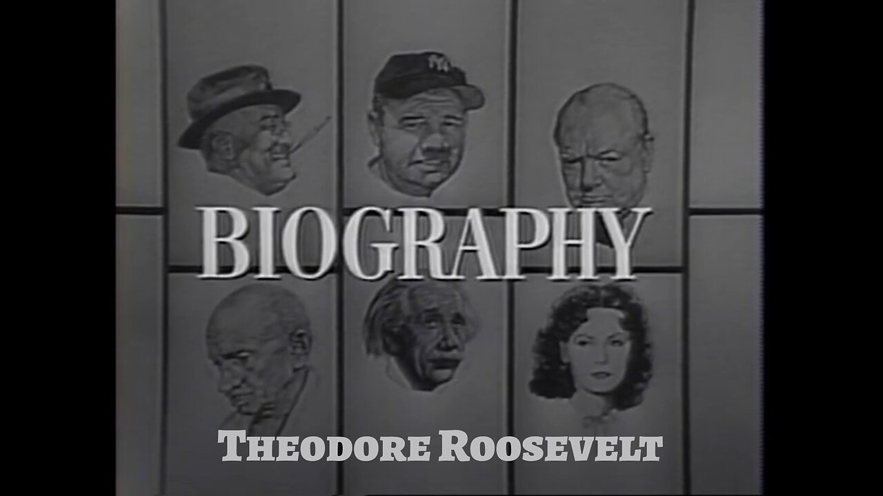 Biography with Mike Wallace - "Theodore Roosevelt"