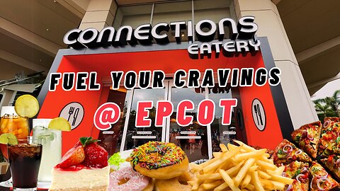 We Came for the Pizza, Stayed for the Dessert | WDW Epcot’s Connections Eatery Review [Ep 22]