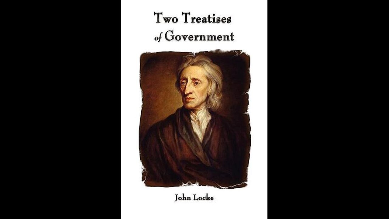 Two Treatises of Government by John Locke | Summary and Critique