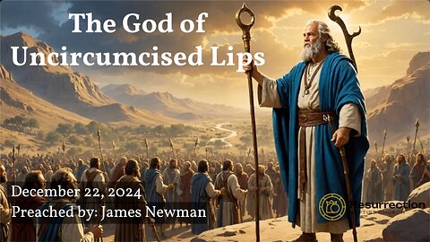 The God of Uncircumcised Lips