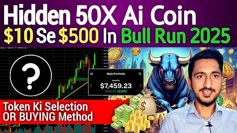 50X AI Coin $10 se $500 in Bull Run 2025 | Crypto Token Ki Selection or Buy Krne Ka Full Method