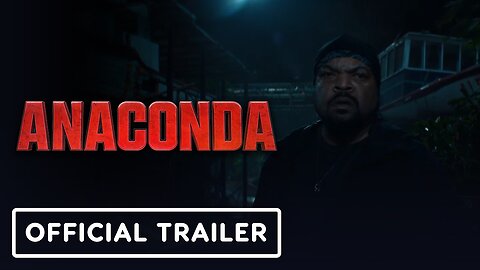 Anaconda - Official Final Trailer (2025) Jack Black, Paul Rudd, Thandiwe Newton