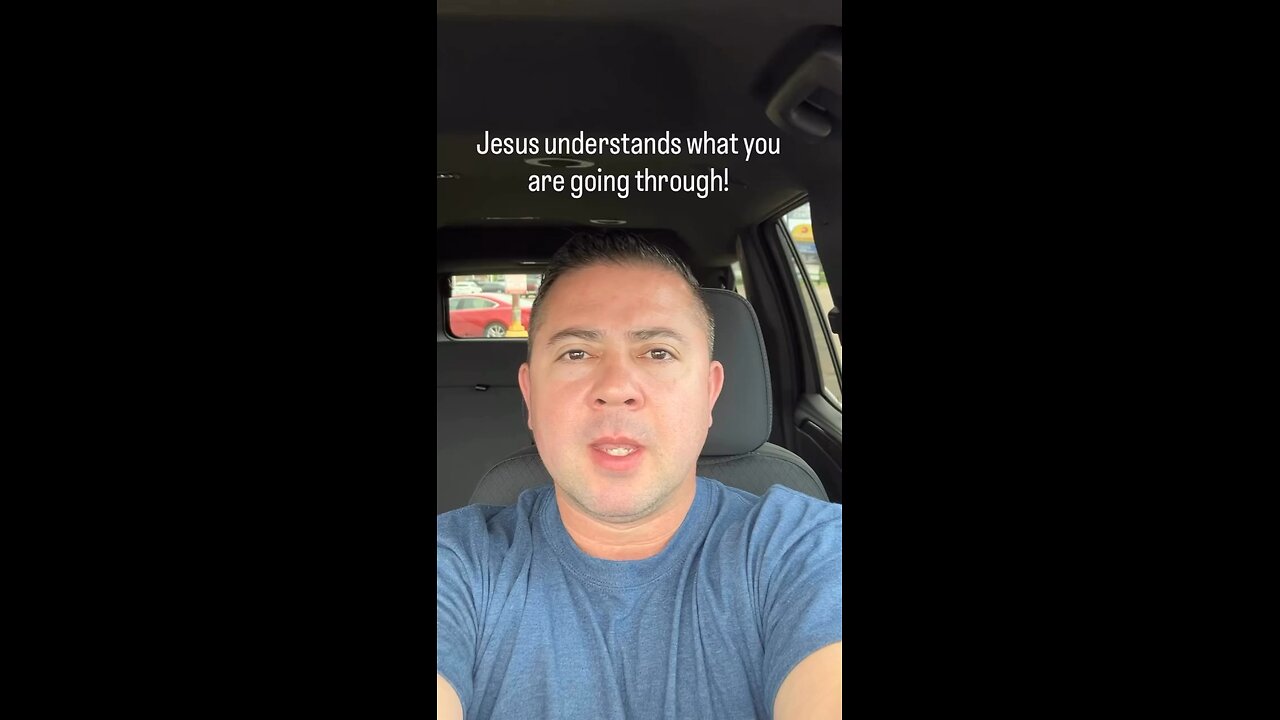 Jesus understands what you are going through!