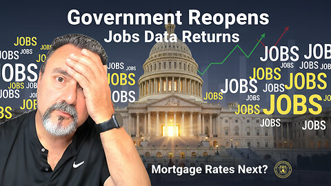 Jobs Report Is Back — Mortgage Rates Could Move BIG This Week