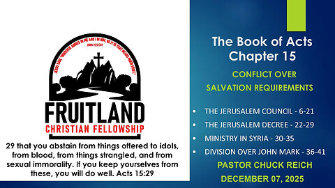 Conflict over Salvation Requirements - Fruitland Christian Fellowship - Pastor Chuck Reich