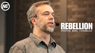 Rebellion Part 2 | Pastor Joel Tassiello | No Excuses Ministries