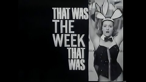 "THAT WAS THE WEEK THAT WAS" hosted by David Frost (1962)