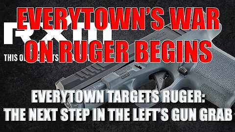 Everytown vs Ruger: They’re Coming for More Than Just Glock!