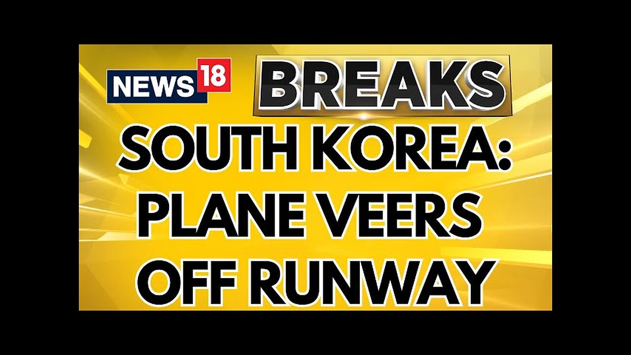 Flight From Bangkok To Muan Crashes: 28 Casualties Reported | South Korea Plane Crash | News18