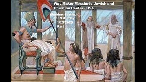 Parashat Va'era or Va'eira - Shabbat Service for 1.25.25 - Part 1