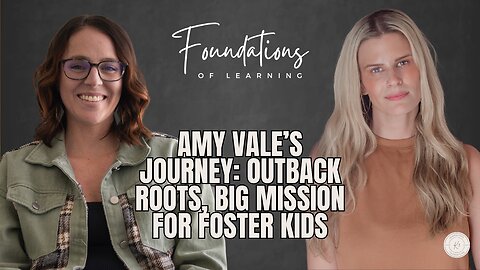 Foster Care, Adoption & Advocacy – Amy Vale’s Inspiring Story