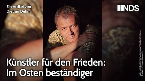 Künstler für den Frieden: Im Osten beständiger | Diether Dehm | NDS