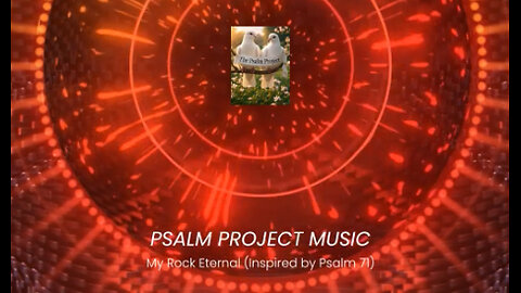 🎵 My Rock Eternal (Inspired by Psalm 71) 🎵 Official Music Video
