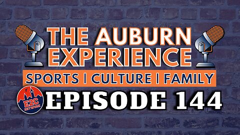 LIVE | The Auburn Experience | EP. 144 | Drama for Football and Basketball
