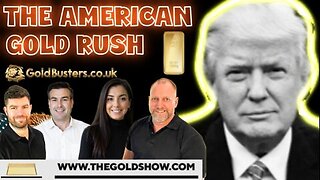 THE AMERICAN GOLD RUSH WITH PAUL BROOKER , ADAM & JAMES