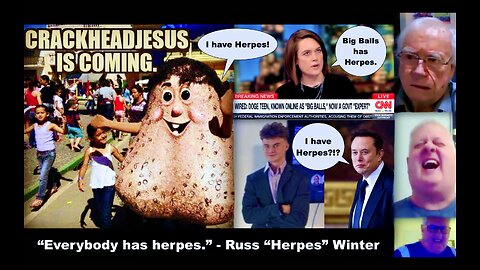 Trump Elon Musk Big Balls Have Herpes Everybody Has Herpes Claims Russ Winter Including Jim Fetzer