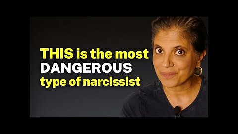 THIS is the most DANGEROUS type of narcissist