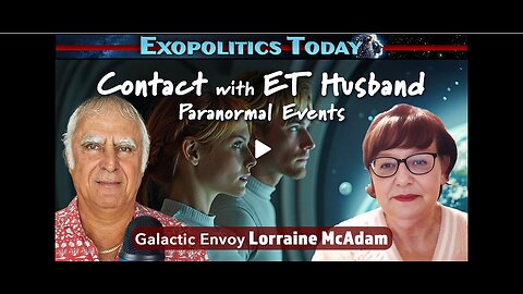 Galactic Envoy Awakens to the truth about her ET Husband