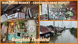 Hua Takhe Old Market: A Journey Through Thai Tradition - Bangkok Thailand 2025