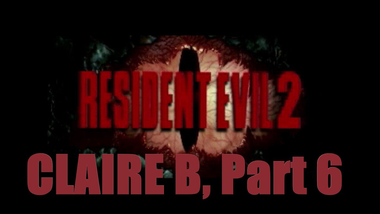 Resident Evil 2 Claire B, Part 6