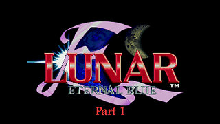 Lunar the Eternal Blue part 1 (genesis)