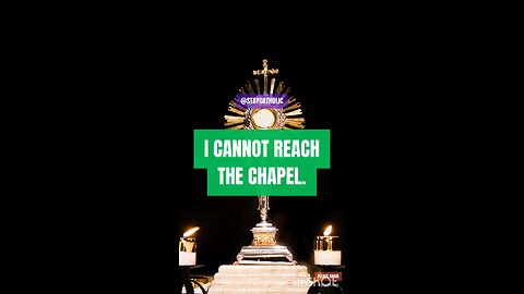EUCHARISTIC JESUS MAKE MY HEART A PLACE OF QUITE ADORATION WHEN I CANNOT REACH THE CHAPEL #truth #je
