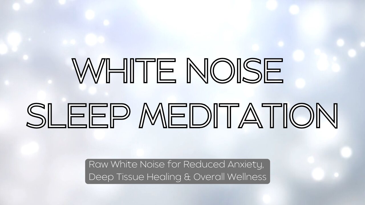 Raw White Noise - Sleep Meditation ⚪️ Relive Pain. Cure Depression. Sleep - Use While Meditating!