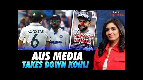 Ind V Aus: Kohli Insulted By Aussies after Konstas Altercation | First Sports With Rupha Ramani